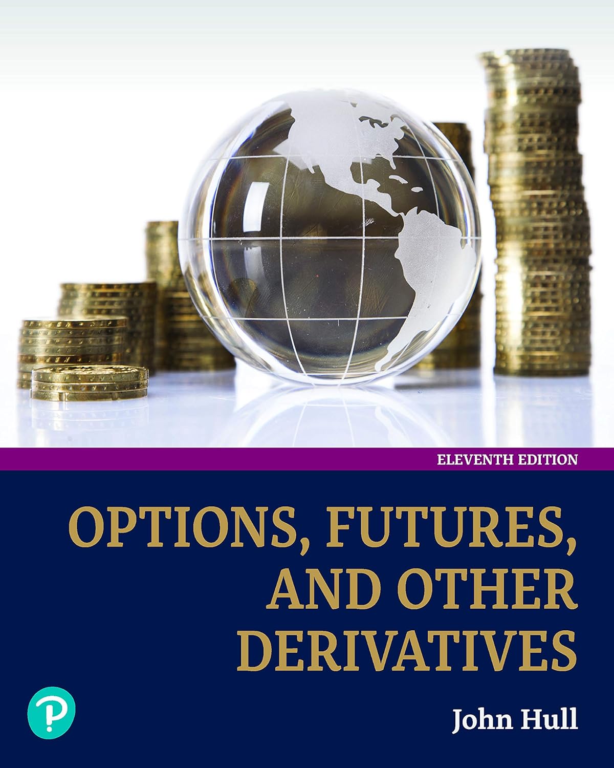 Options, Futures, and Other Derivatives by John C. Hull
